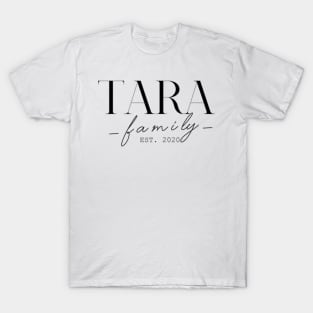 Tara Family EST. 2020, Surname, Tara T-Shirt